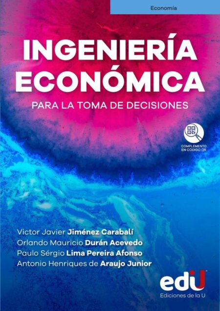 Ingeniería económica:Para la toma de decisiones