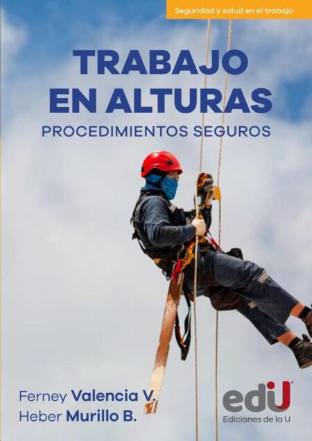 Trabajo en alturas:Procedimientos seguros