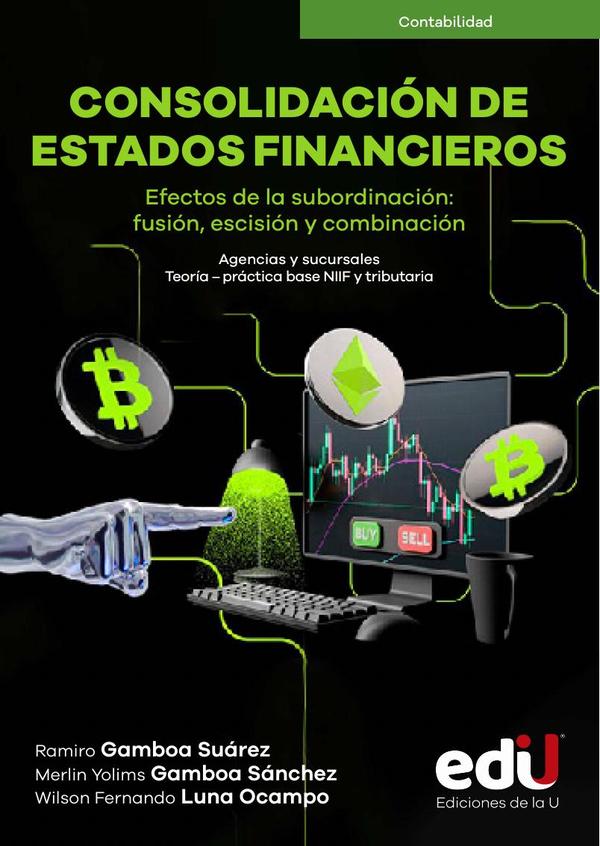Consolidación de estados financieros:Efectos de la subordinación: fusión, escisión y combinación