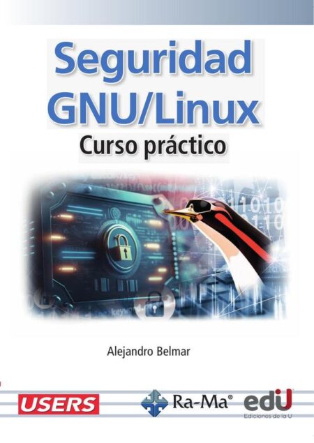 Seguridad GNU/LINUX:Curso práctico