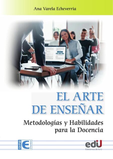 El arte de enseñar:Metodologías y habilidades para la docencia