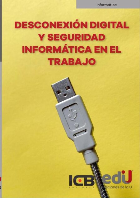 Desconexión digital y seguridad informática en el trabajo