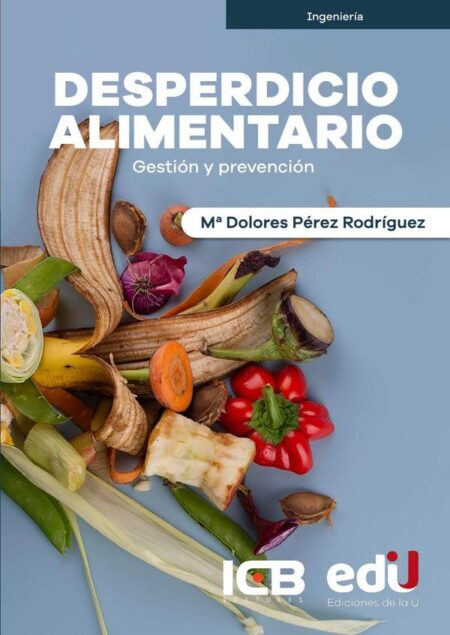 Desperdicio alimentario:Gestión y prevención