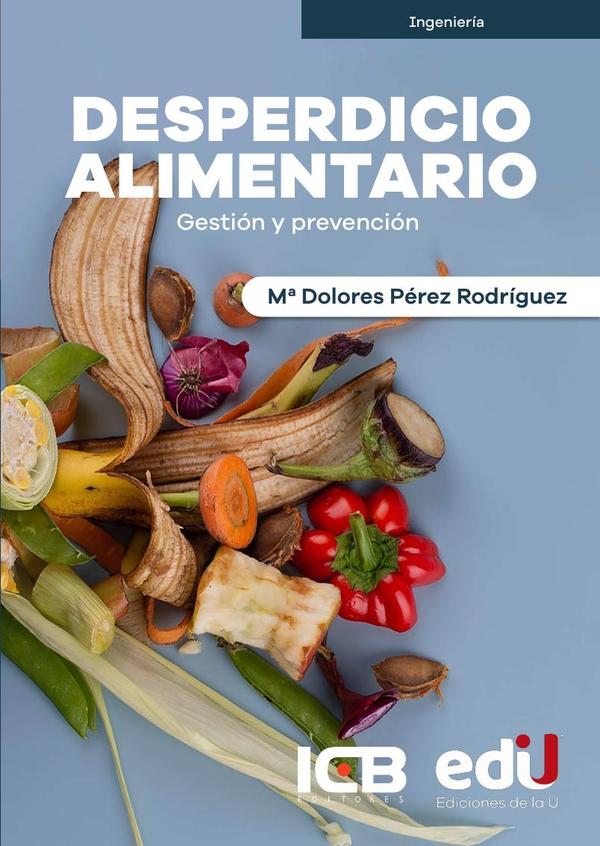 Desperdicio alimentario:Gestión y prevención