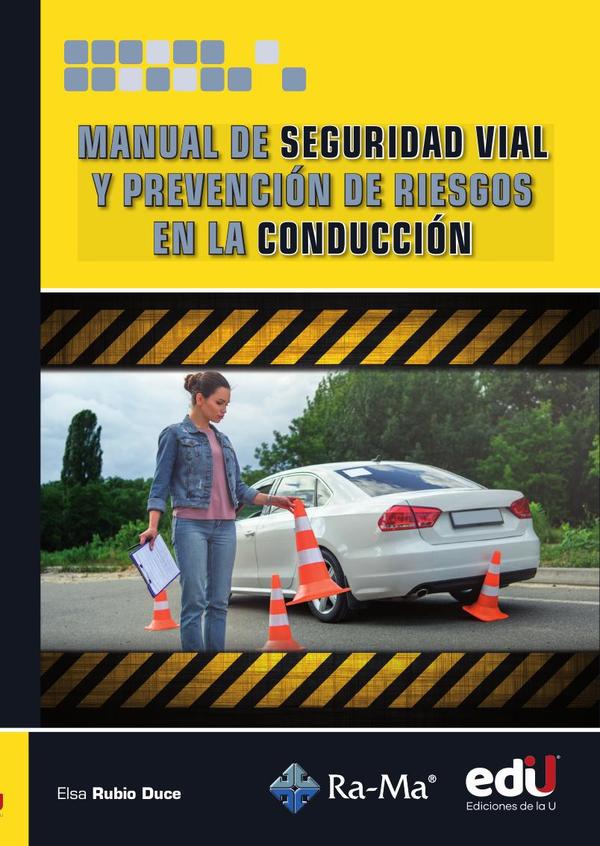 Manual de seguridad vial y prevención de riesgos en la conducción