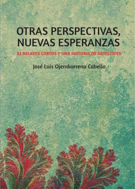 Otras perspectivas, nuevas esperanzas