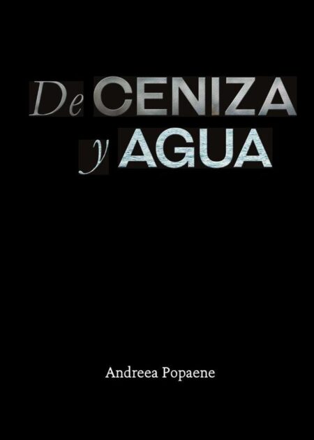 De ceniza y agua