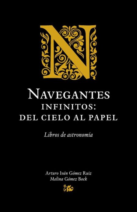 Navegantes infinitos: del cielo al papel:Libros de astronomía