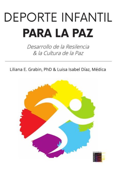 Deporte Infantil para la Paz:Desarrollo de la Resiliencia & la Cultura de Paz