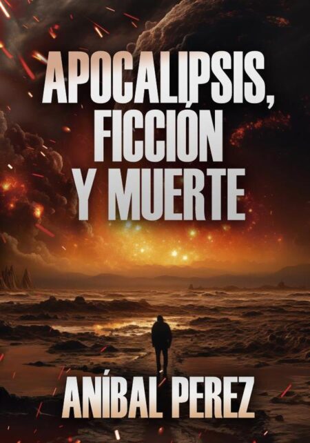 Apocalipsis, ficción y muerte