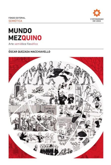 Mundo Mezquino.:Arte semiótico filosófico (segunda edición)