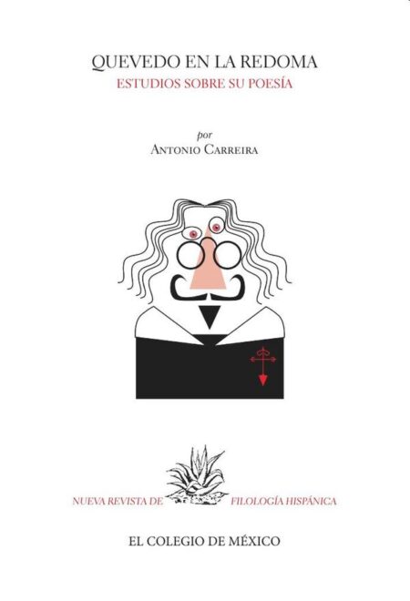 Quevedo en la redoma.:Estudios sobre su poesía
