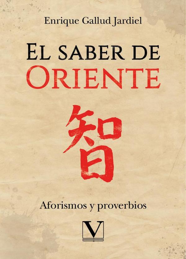 El saber de Oriente:Aforismos y proverbios