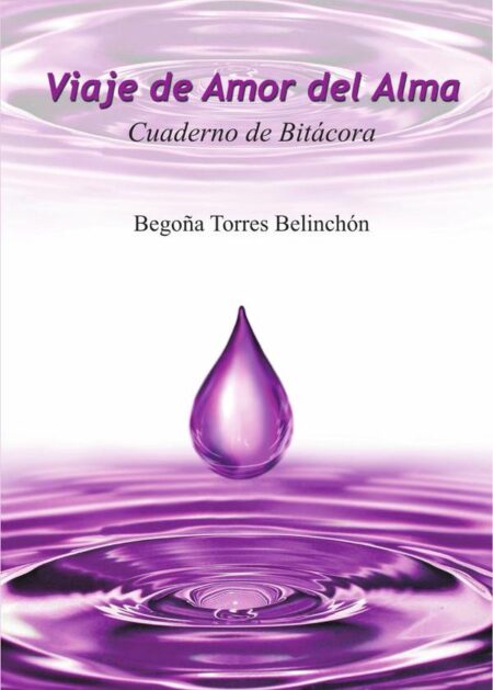 Viaje de Amor del Alma. Cuaderno de Bitácora