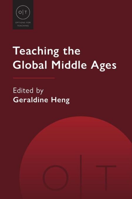 Teaching the Global Middle Ages