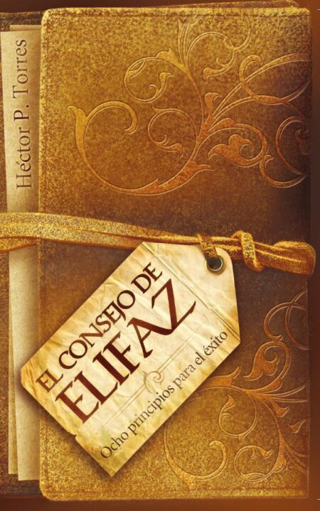 El consejo de Elifaz:Ocho principios para el éxito del libro de Job