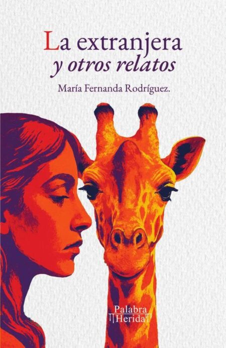 La extranjera y otros relatos