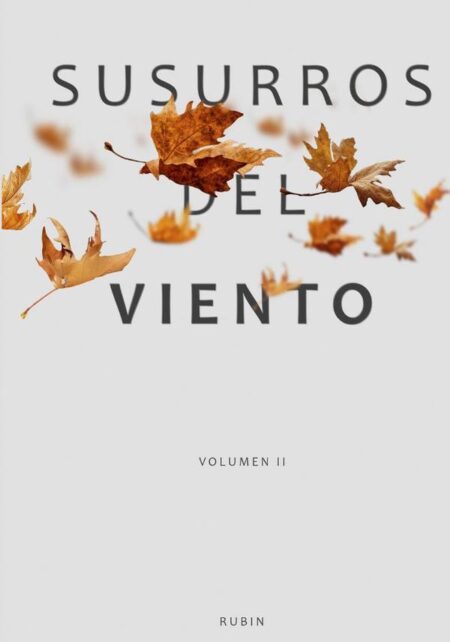 Susurros del viento:Volumen 2