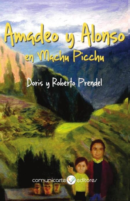 Amadeo y Alonso:en Machu Picchu