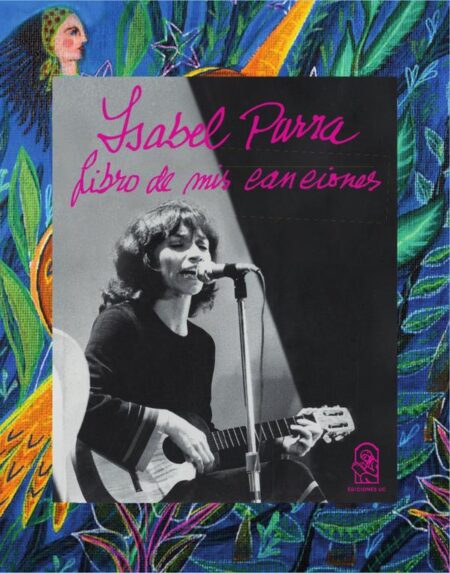Isabel Parra. Libro de mis canciones