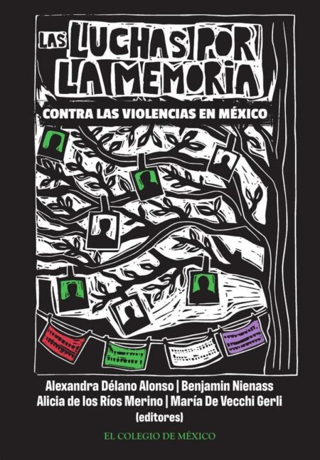 Las luchas por la memoria contra las violencias en México