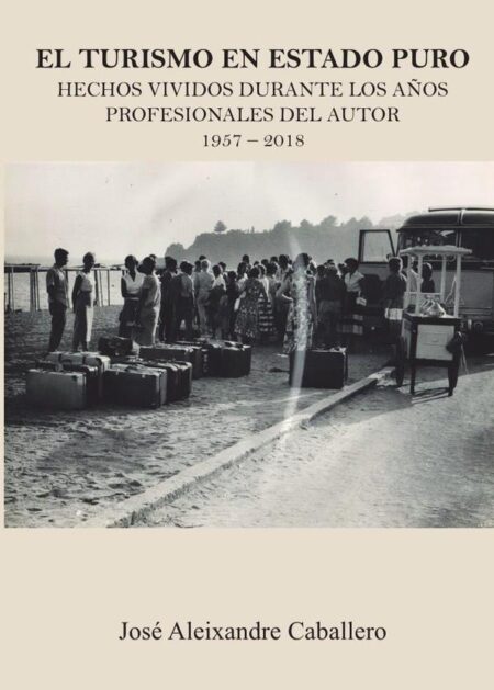 El turismo en estado puro