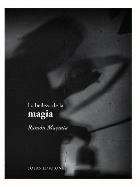 La belleza de la magia