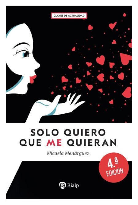 Solo quiero me quieran:Tesoros y trampas del sexo y del amor