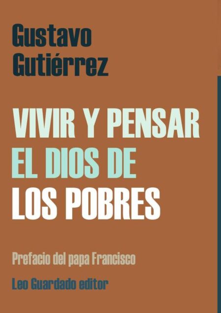 Vivir y pensar el Dios de los pobres