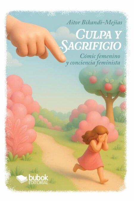 Culpa y sacrificio:Cómic femenino y conciencia feminista