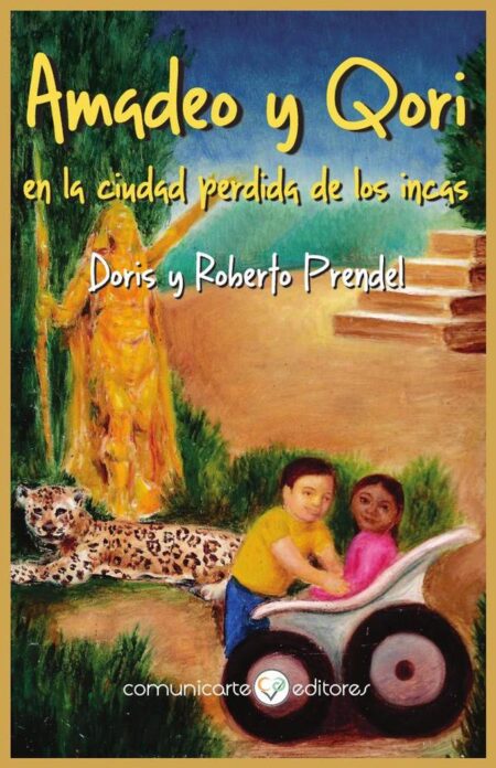 Amadeo y Qori:en la ciudad perdida de los incas