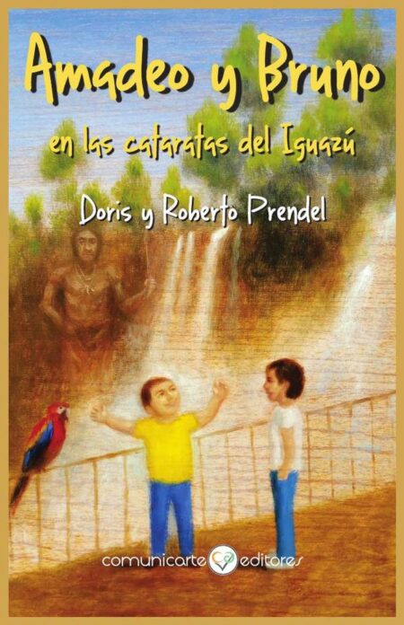 Amadeo y Bruno:en las cataratas del Iguazú