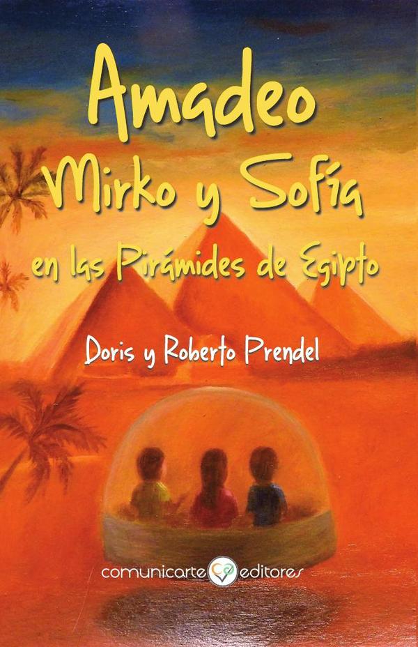 Amadeo, Mirko y Sofía:en las Pirámides de Egipto