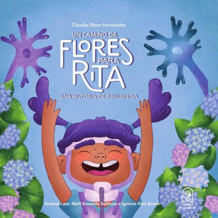 Un camino de flores para Rita:Una historia de resiliencia