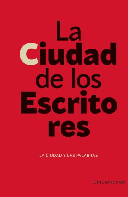 La ciudad de los escritores:La ciudad y las palabras