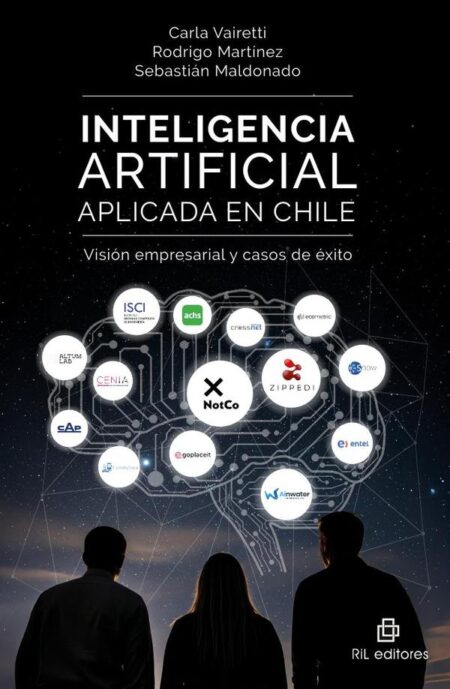 Inteligencia artificial aplicada en Chile:Visión empresarial y casos de éxito