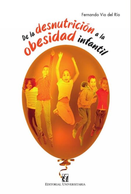 De la desnutrición a la obesidad infantil