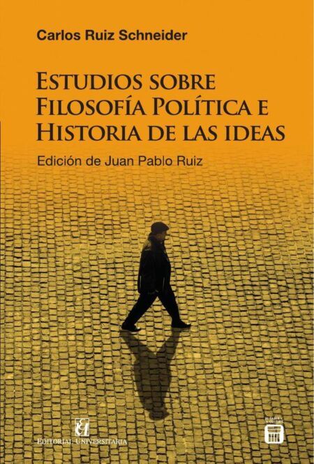 Estudios sobre filosofía política e historia de las ideas