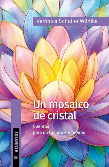 Un mosaico de cristal:Cuentos para un tiempo sin tiempo