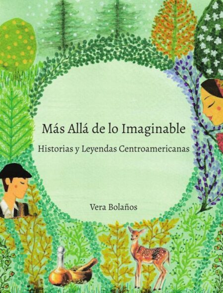 Más Allá de lo Imaginable, Historias y Leyendas Centroamericanas