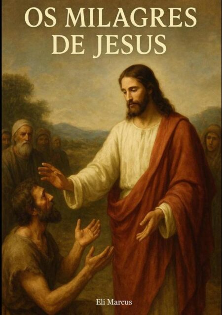 Os Milagres De Jesus