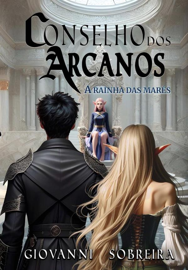 Conselho Dos Arcanos:A Rainha das Marés