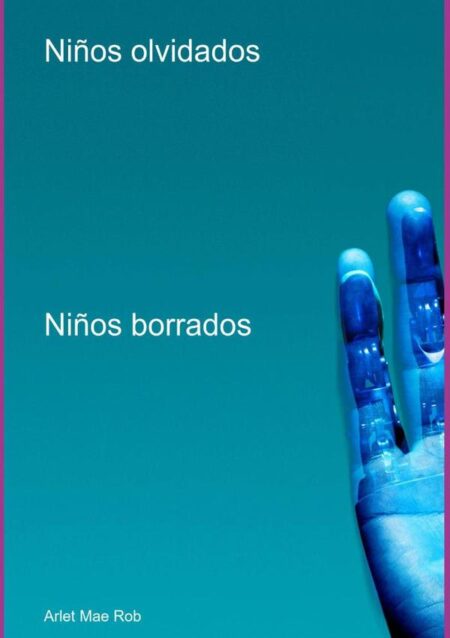 Niños Olvidados:Niños borrados