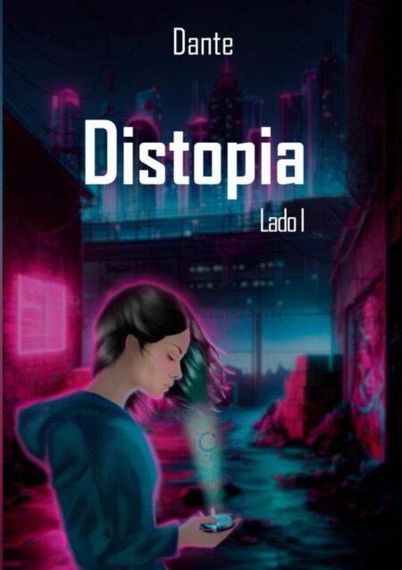 Distopia:Lado I