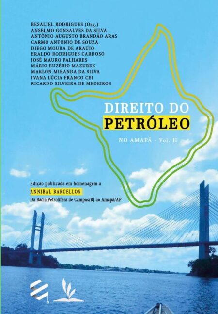 Direito Do Petróleo No Amapá - Vol. Ii