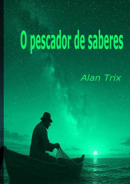 O Pescador De Saberes