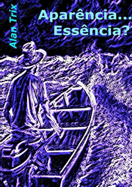Aparência... Essência?