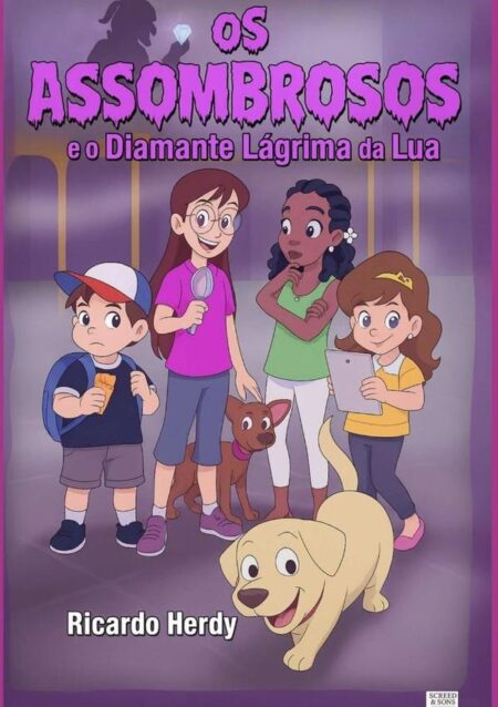 Os Assombrosos E O Diamante Lágrima Da Lua:Uma investigação assombrosa repleta de pistas e perigos