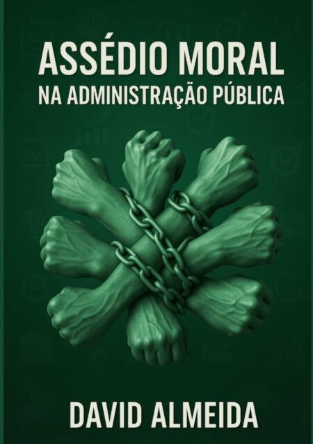 Assédio Moral Na Administração Pública