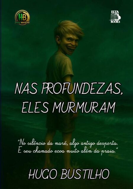 Nas Profundezas, Eles Murmuram